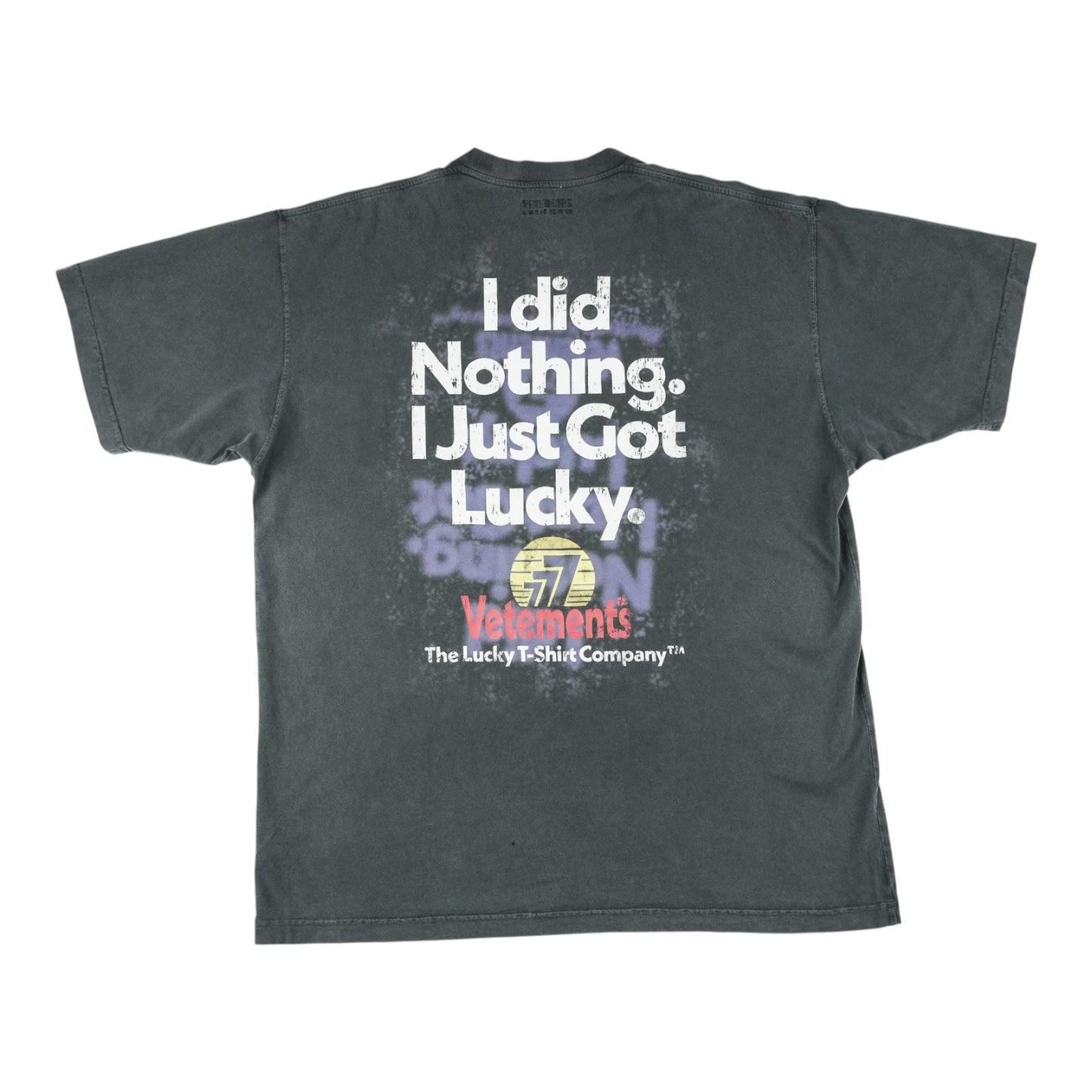 VETEMENTS I DID NOTHING I GOT LUCKY TRIKO